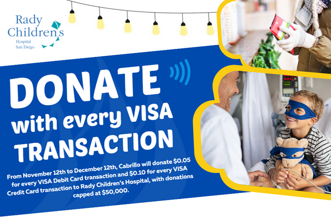 DONATE with every VISA TRANSACTION! From 11/12 through 12/12 Cabrillo will donate $0.05 for every debit card transactions and $0.10 for every credit card transaction.